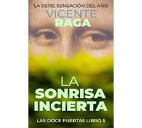 Vicente Raga La sonrisa incierta (Tascabile) Las Doce Puertas