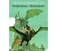 VICENTE SEGRELLES - PROFESSIONE ILLUSTRATORE