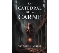 Vicente Silvestre Marco La catedral de la carne (Tascabile)