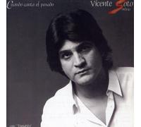 Vicente Soto - Cuando Canta El Pasado