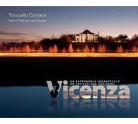 Vicenza. Un patrimonio incantevole. Ediz. italiana e inglese