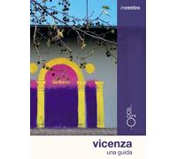 Vicenza. Una guida - 2025 - Odós (Udine) (Incentro)