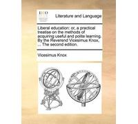 Vicesimus Knox Liberal Education (Tascabile)