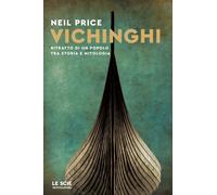 Vichinghi. Ritratto di un popolo tra storia e mitologia