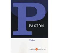 Vichy 1940-1944. Il regime del disonore