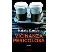 Vicinanza pericolosa