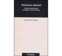 Vicinanze abissali. L'approssimazione nell'epoca della scienza