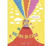 Vicini di casa. Ediz. a colori