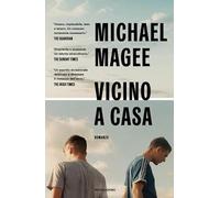 VICINO A CASA - MAGEE MICHAEL - MONDADORI