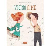 Vicino a me. Picture books. Ediz. a colori