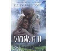 Vicino a te. Un amore ad alta quota. Vol. 1