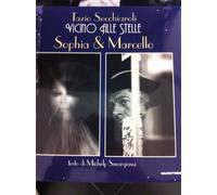 Vicino alle stelle. Sophia & Marcello. Ediz. illustrata