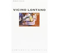 Vicino lontano - Cescon Roberto