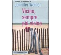 Vicino, sempre più vicino