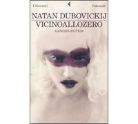 Vicinoallozero. Gangsta fiction