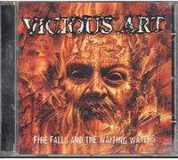 Vicious Art - Fire Falls & the Waiting Water