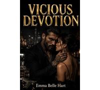 Vicious Devotion: A Dark Russian Bratva Touch Her and Die Romance