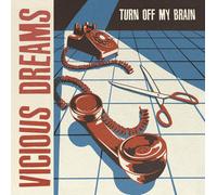 Vicious Dreams Turn Off My Brain (Vinyl LP) 12" Album