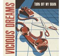 VICIOUS DREAMS - TURN OFF MY BRAIN - Vinyl Record - E72z