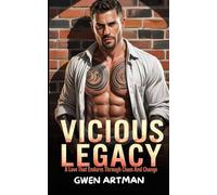 Vicious Legacy: A Love That Endures Through Chaos And Change