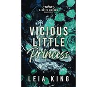 VICIOUS LITTLE PRINCESS: A Dark Mafia Reverse Harem Romance