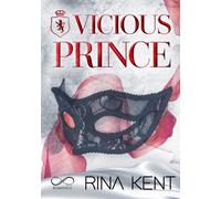 Vicious prince. Ediz. italiana - Kent Rina