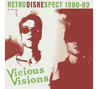 Vicious Visions - Retrodisrespect 1980-1983