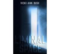 Vicki-Ann Bush Liminal Space (Tascabile)