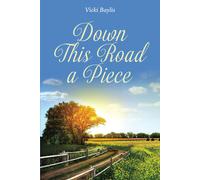 Vicki Baylis Down This Road a Piece (Tascabile)