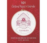 Vicki Becker 101 Christmas Designs to Embroider (Tascabile)