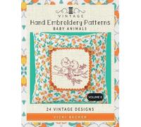 Vicki Becker Vintage Hand Embroidery Patterns Baby Animals (Tascabile)