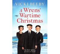 Vicki Beeby A Wrens' Wartime Christmas (Tascabile) Wrens