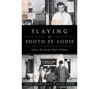 Vicki Berger Erwin Bryan Erwin Slaying in South St. Louis (Copertina rigida)