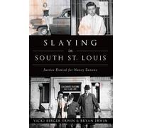 Vicki Berger Erwin Bryan Erwin Slaying in South St. Louis (Tascabile)