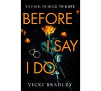 Vicki Bradley Before I Say I Do (Tascabile)