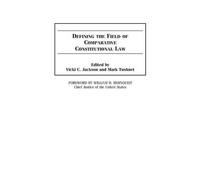 Vicki C. Jackso Defining the Field of Comparative Constitutio (Copertina rigida)