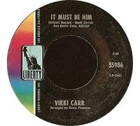VICKI CARR - it must be him / that's all