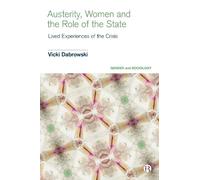 Vicki Dabrowski Austerity, Women and the Role of the State (Copertina rigida)
