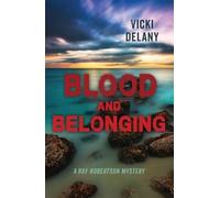 Vicki Delany Blood and Belonging (Tascabile) Rapid Reads