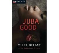 Vicki Delany Juba Good (Tascabile) Rapid Reads