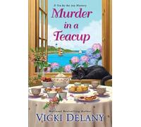 Vicki Delany Murder in a Teacup (Copertina rigida) Tea by the Sea Mysteries