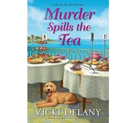 Vicki Delany Murder Spills the Tea (Copertina rigida)