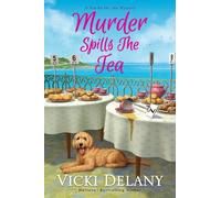 Vicki Delany Murder Spills the Tea (Tascabile)