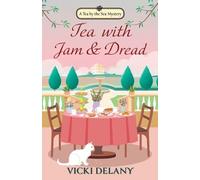 Vicki Delany Tea with Jam & Dread (Tascabile) Tea by the Sea Mystery