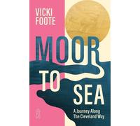 Vicki Foote Moor to Sea (Tascabile)