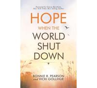 Vicki Gollihue Bonnie R Pearson Hope When the World Shut Down (Tascabile)