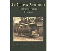 Vicki H. Greene Scott W. Loehr Erick D. Montgome An Augusta Scrapbo (Tascabile)