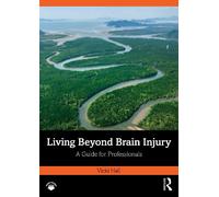 Living Beyond Brain Injury: A Guide for Professionals