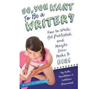 Vicki Hambleton Cathleen Greenwood So, You Want to Be a Writer? (Tascabile)