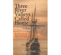 Vicki Holmes Three River Valleys Called Home (Copertina rigida)